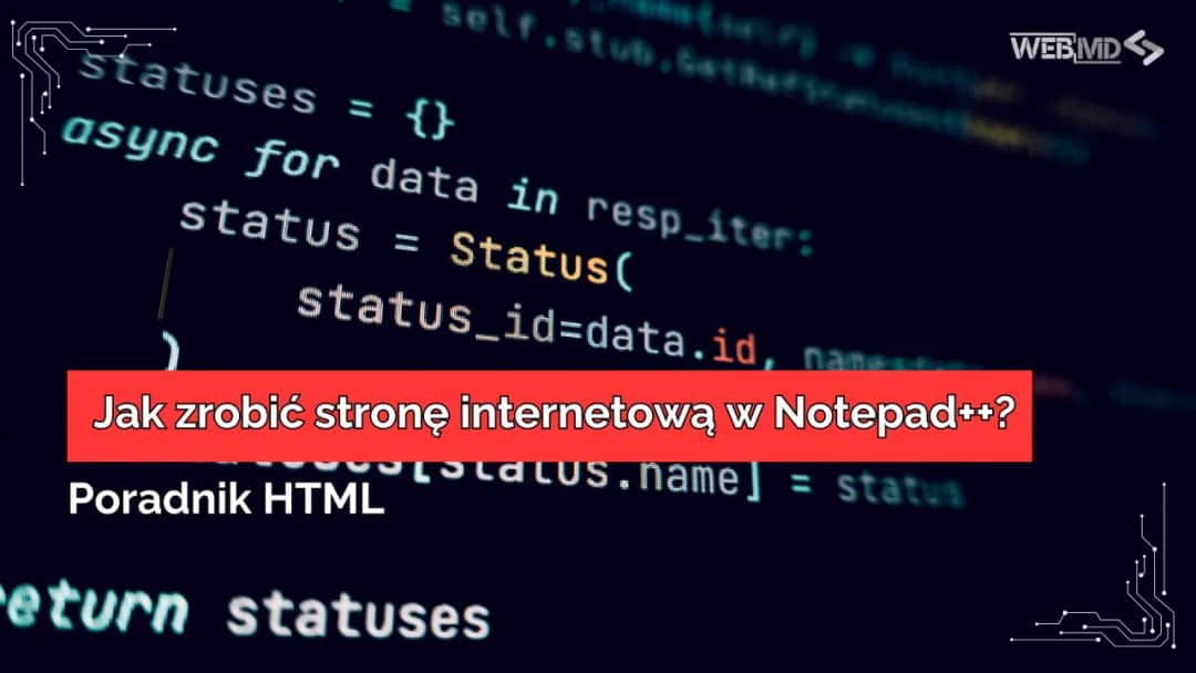 Stwórz stronę HTML w Notepad++: Twój pierwszy krok w kodowaniu!